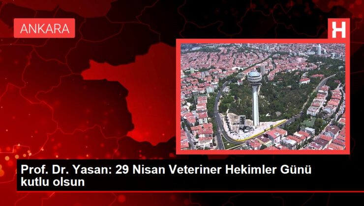 29 Nisan Veteriner Tabipler Günü Kutlandı