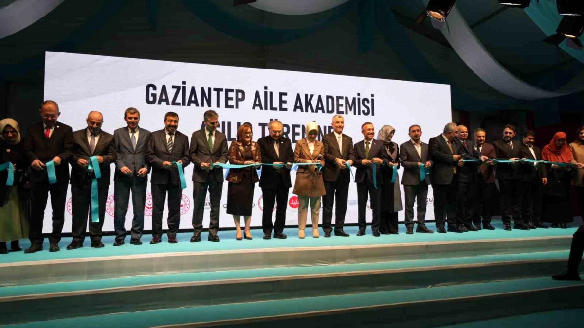 Gaziantep Aile Akademisi Ticaret ve Aile Bakanları’nın İştirakiyle Açıldı