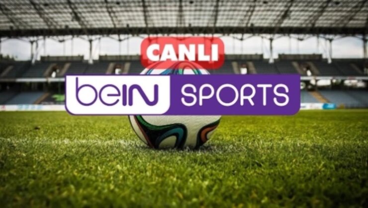Bein Sports CANLI izle! Bein Sports kesintisiz donmadan şifresiz canlı yayın linki