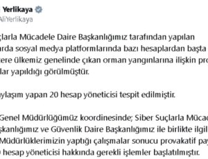 Orman yangınlarına provokatif paylaşım yapan 20 hesap hakkında süreç başlatıldı